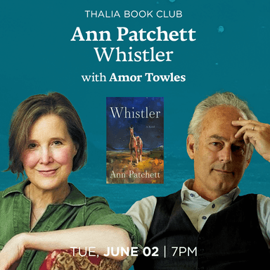 Poster of Thalia Book Club: Ann Patchett, Whistler in New York.