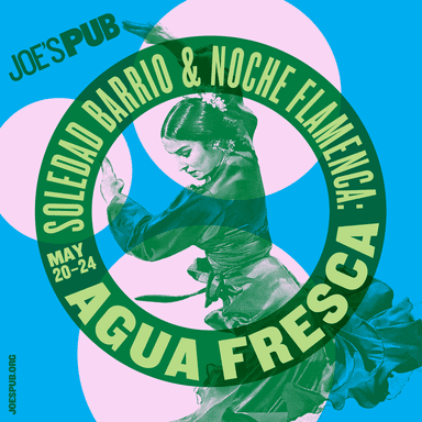 Poster of Soledad Barrio & Noche Flamenca: Aqua Fresca in New York.