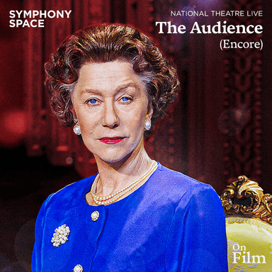 Poster of NT Live: The Audience (Encore) in New York.